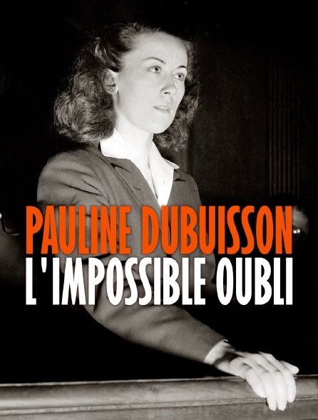 Pauline Dubuisson l'impossible oubli