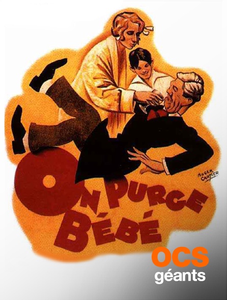 OCS Géants - On purge bébé