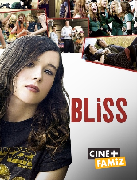 Ciné+ Famiz - Bliss