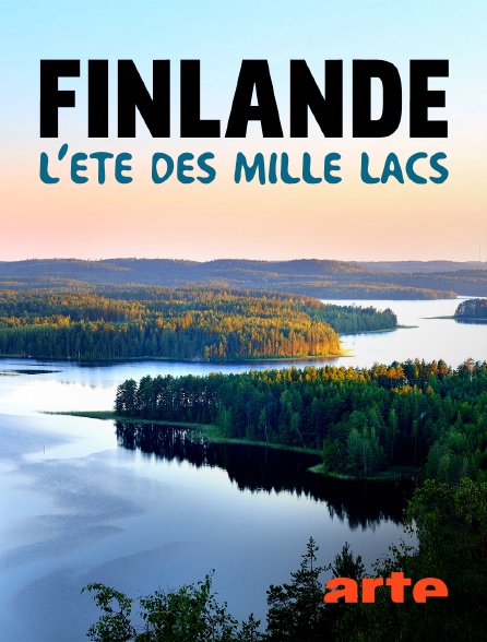 Arte - Finlande, l'été des mille lacs