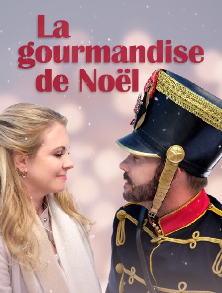 La gourmandise de Noël en streaming gratuit