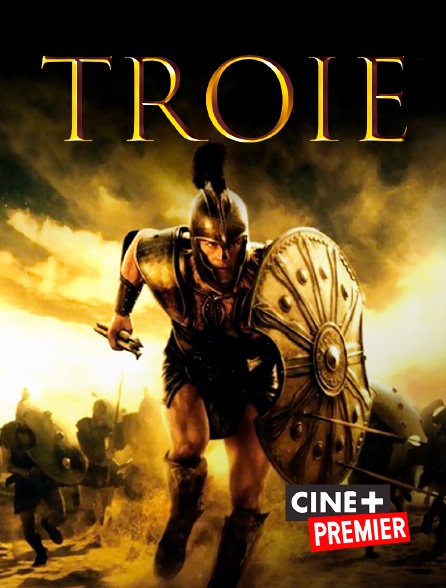 Ciné+ Premier - Troie