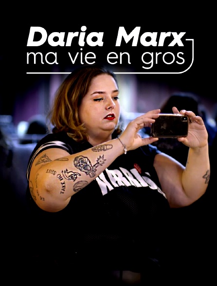 Daria Marx, ma vie en gros