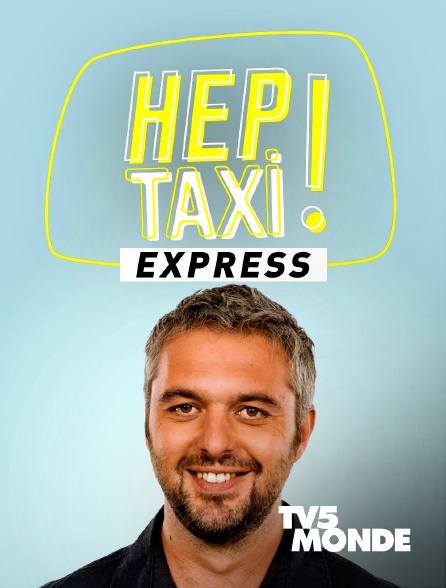 TV5MONDE - Hep taxi ! Express