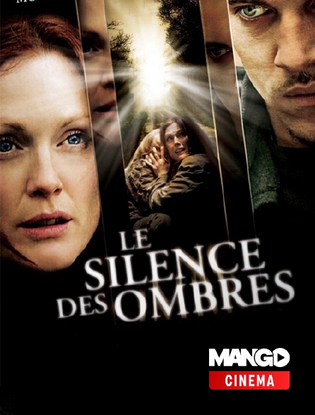 MANGO Cinéma - Le silence des ombres