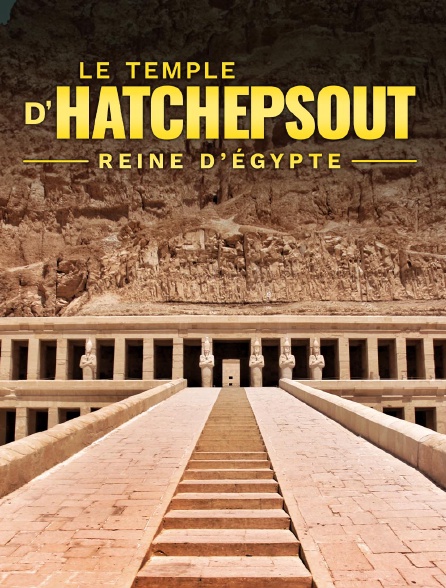 Le temple d'Hatchepsout, reine d'Egypte