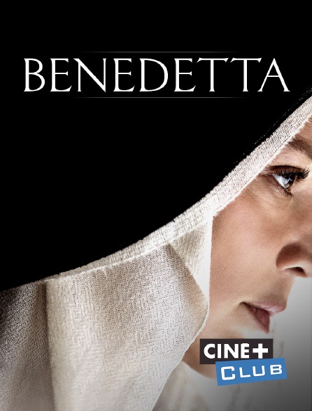 Ciné+ Club - Benedetta