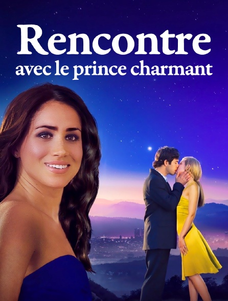 Rencontre avec le prince charmant