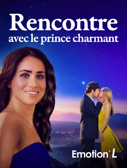 Emotion'L - Rencontre avec le prince charmant