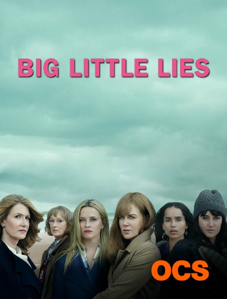 OCS - Big Little Lies