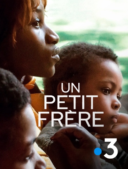 France 3 - Un petit frère