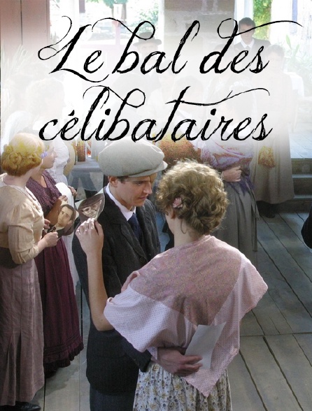 Le bal des célibataires