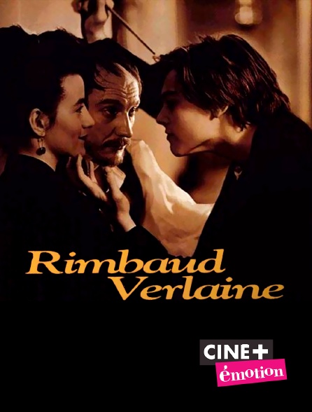 Ciné+ Emotion - Rimbaud Verlaine