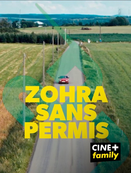 CINE+ Family - Zohra sans permis