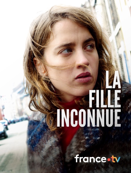 france.tv - La fille inconnue