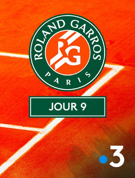 France 3 - Tennis - Roland-Garros : Jour 9