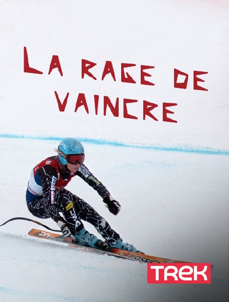 Trek - La rage de vaincre