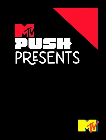 MTV - MTV Push Presents