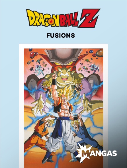 MANGAS - Dragon Ball Z : Fusions en replay