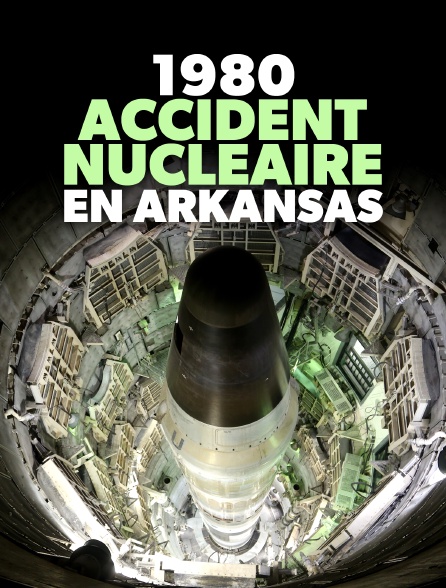 1980, accident nucléaire en Arkansas