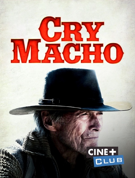Ciné+ Club - Cry Macho