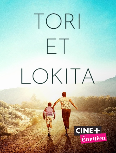 Ciné+ Emotion - Tori et Lokita