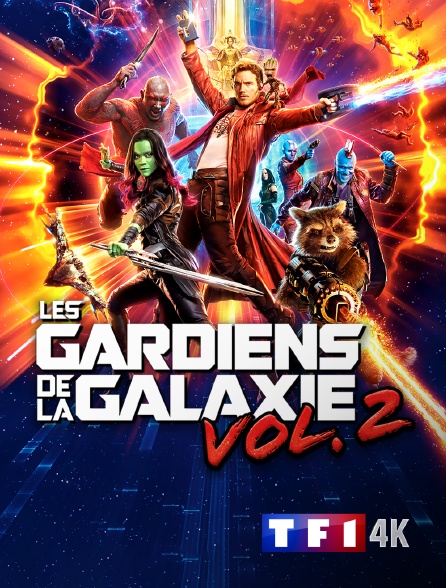 TF1 4K - Les gardiens de la galaxie Vol. 2