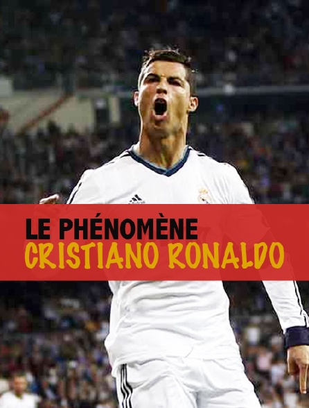 Le phénomène Cristiano Ronaldo