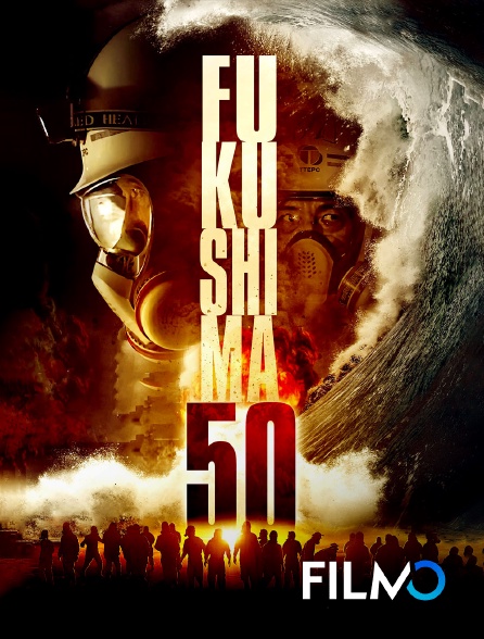 FilmoTV - Fukushima 50