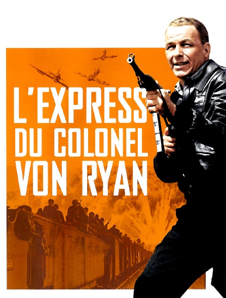 L'express du colonel Von Ryan