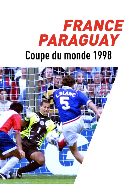 Football Coupe du monde 1998 France / Paraguay en streaming gratuit
