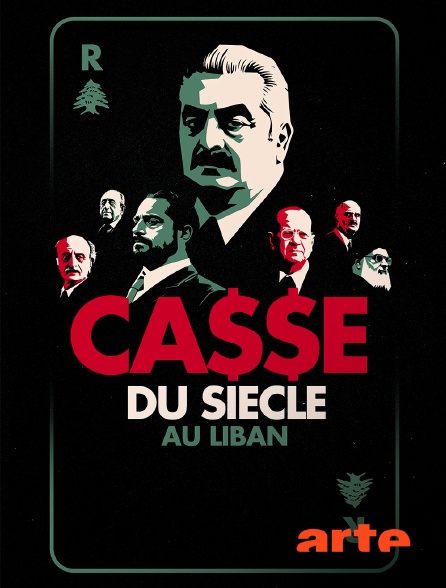 Arte - Casse du siècle au Liban