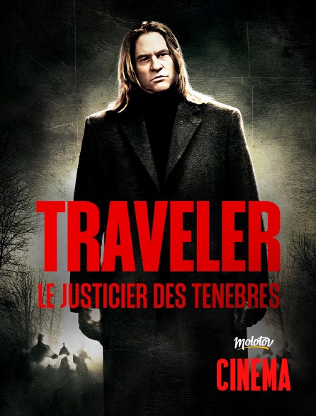 Molotov Channels Cinéma - Traveler, le Justicier des ténèbres