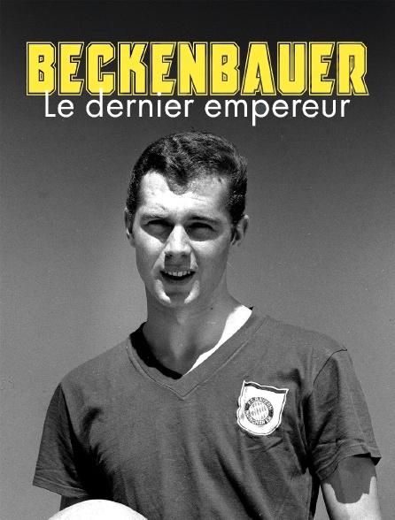 Beckenbauer, le dernier empereur