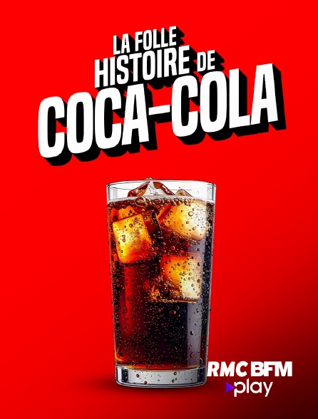 RMC BFM Play - La folle histoire de Coca-Cola