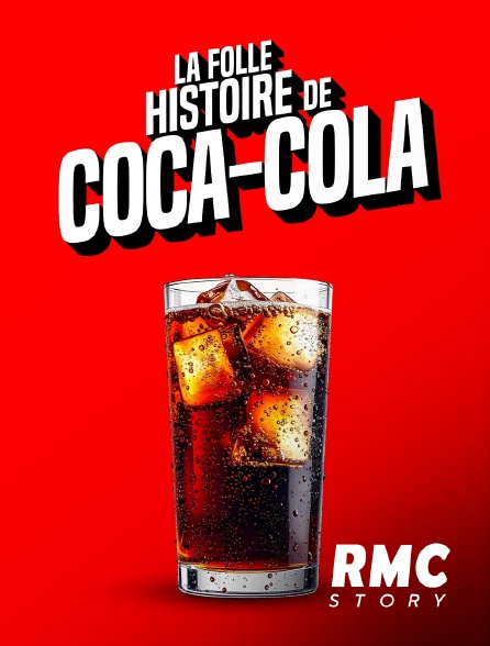 RMC Story - La folle histoire de Coca-Cola
