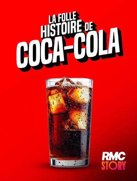 RMC Story - La folle histoire de Coca-Cola