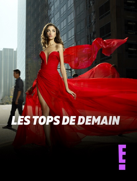 E! - Les tops de demain