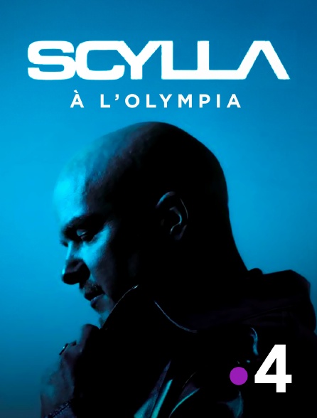 France 4 - Scylla à l'Olympia