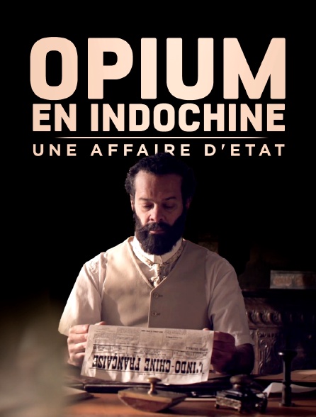 Opium en Indochine, une affaire d'Etat