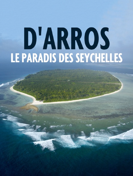 D'Arros, le paradis des Seychelles