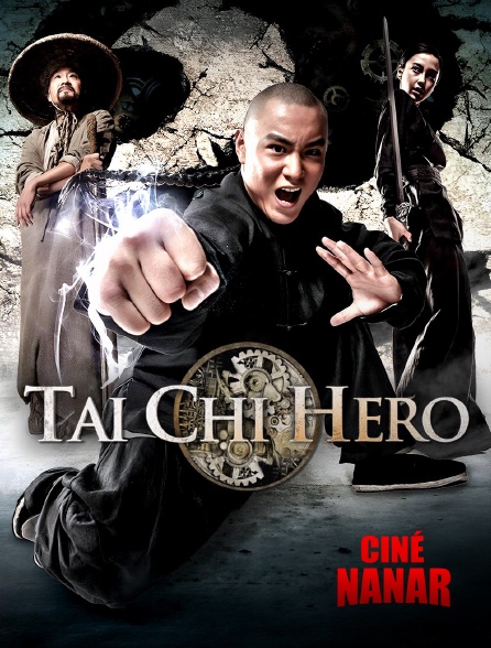 Ciné Nanar - Tai chi hero