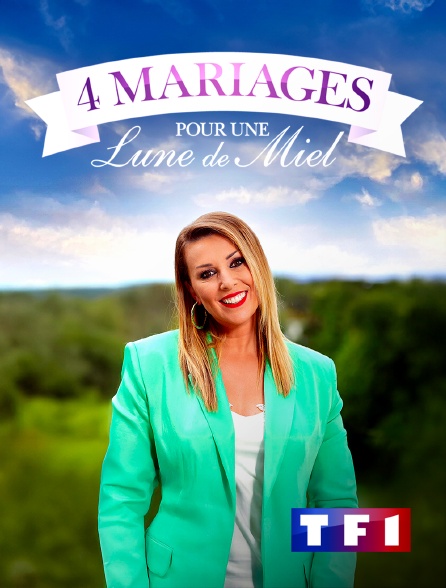 TF1 - Quatre mariages pour une lune de miel
