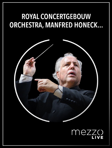 Mezzo Live HD - Royal Concertgebouw Orchestra, Manfred Honeck : Bruckner