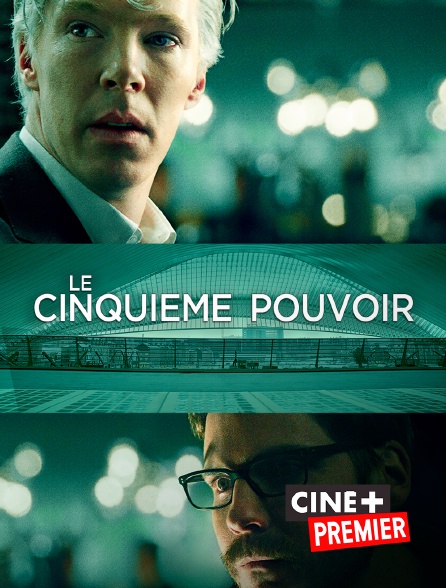 Ciné+ Premier - Le cinquième pouvoir