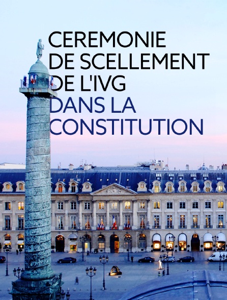 Cérémonie de scellement de l'IVG dans la Constitution