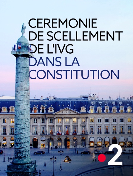 France 2 - Cérémonie de scellement de l'IVG dans la Constitution