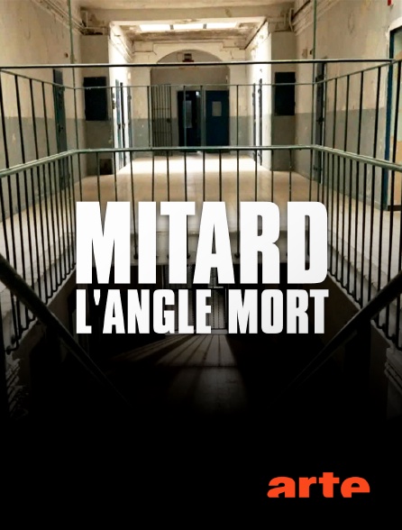 Arte - Mitard, l'angle mort