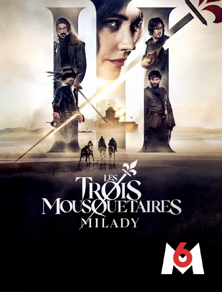 M6 - Les Trois Mousquetaires : Milady