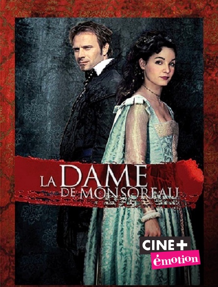 Ciné+ Emotion - La dame de Monsoreau